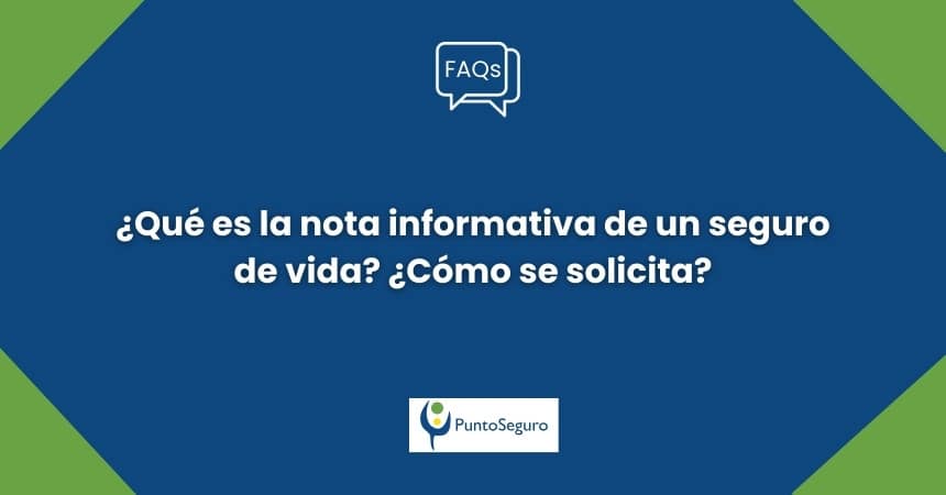 ¿Qué es la nota informativa de un seguro de vida?